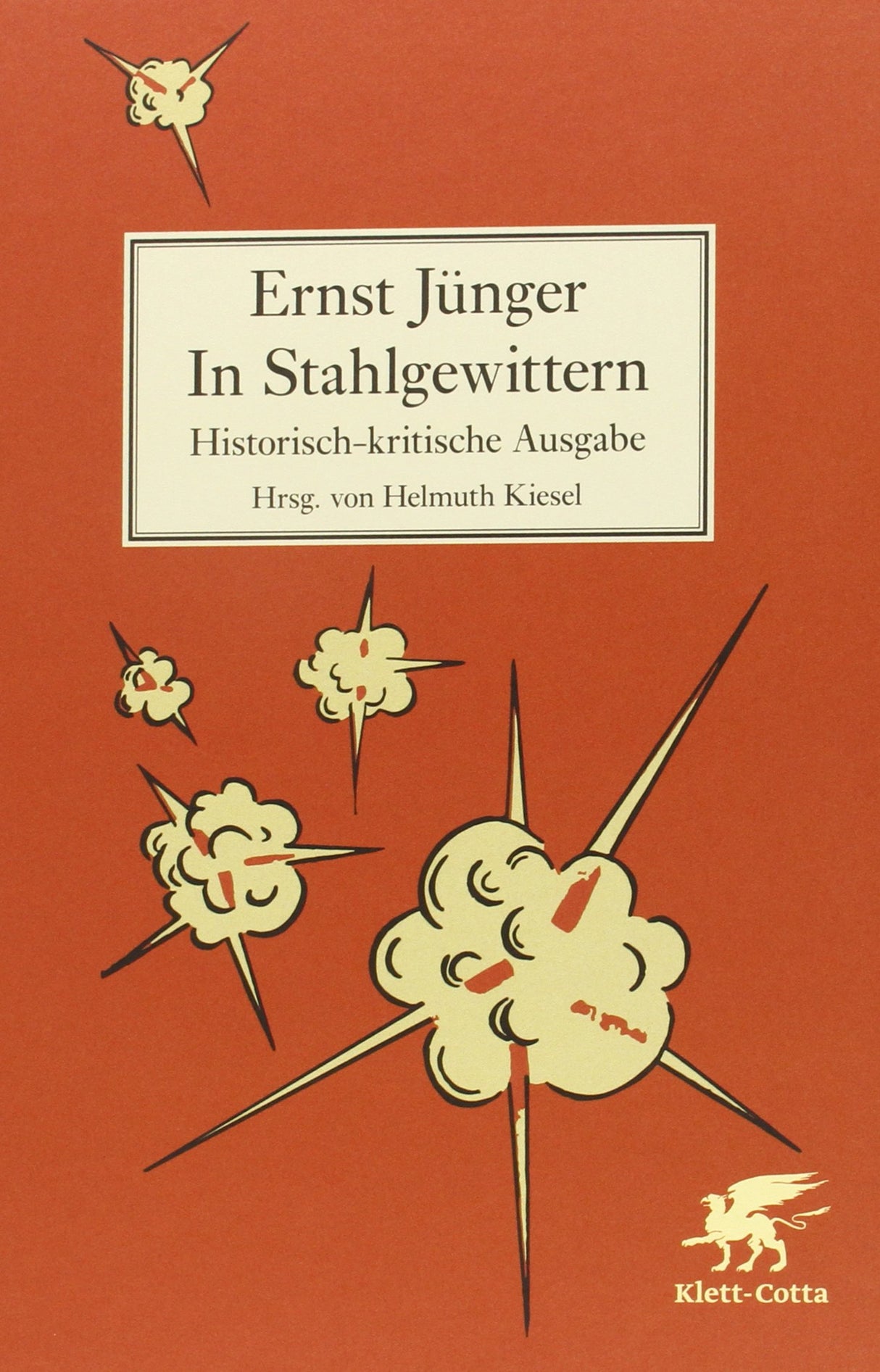 In Stahlgewittern: Historisch-kritische Ausgabe