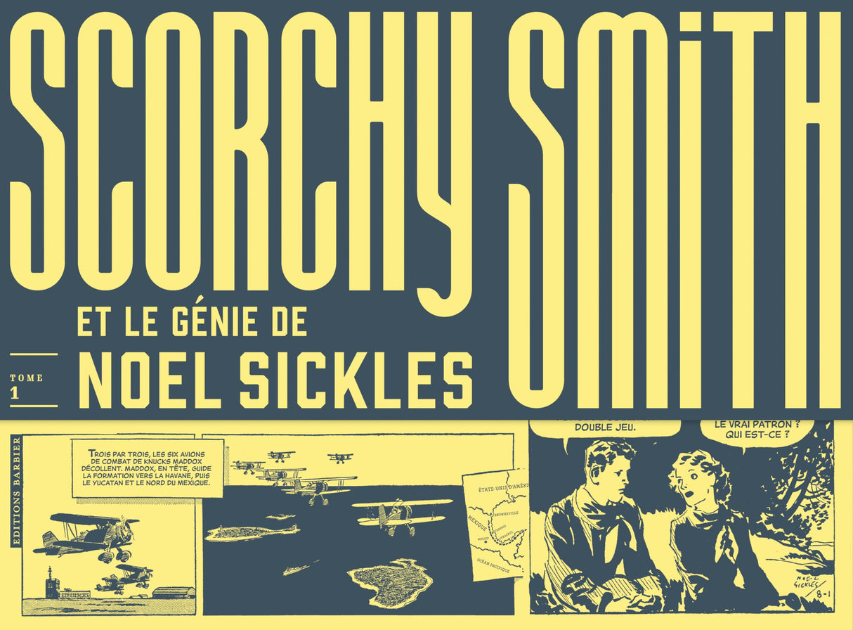 Scorchy Smith et le génie de Noel Sickles: Tome 1