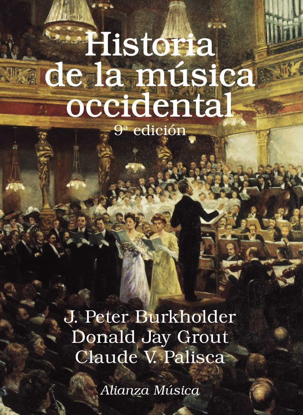 Historia de la música occidental: Novena edición (Alianza música (AM))