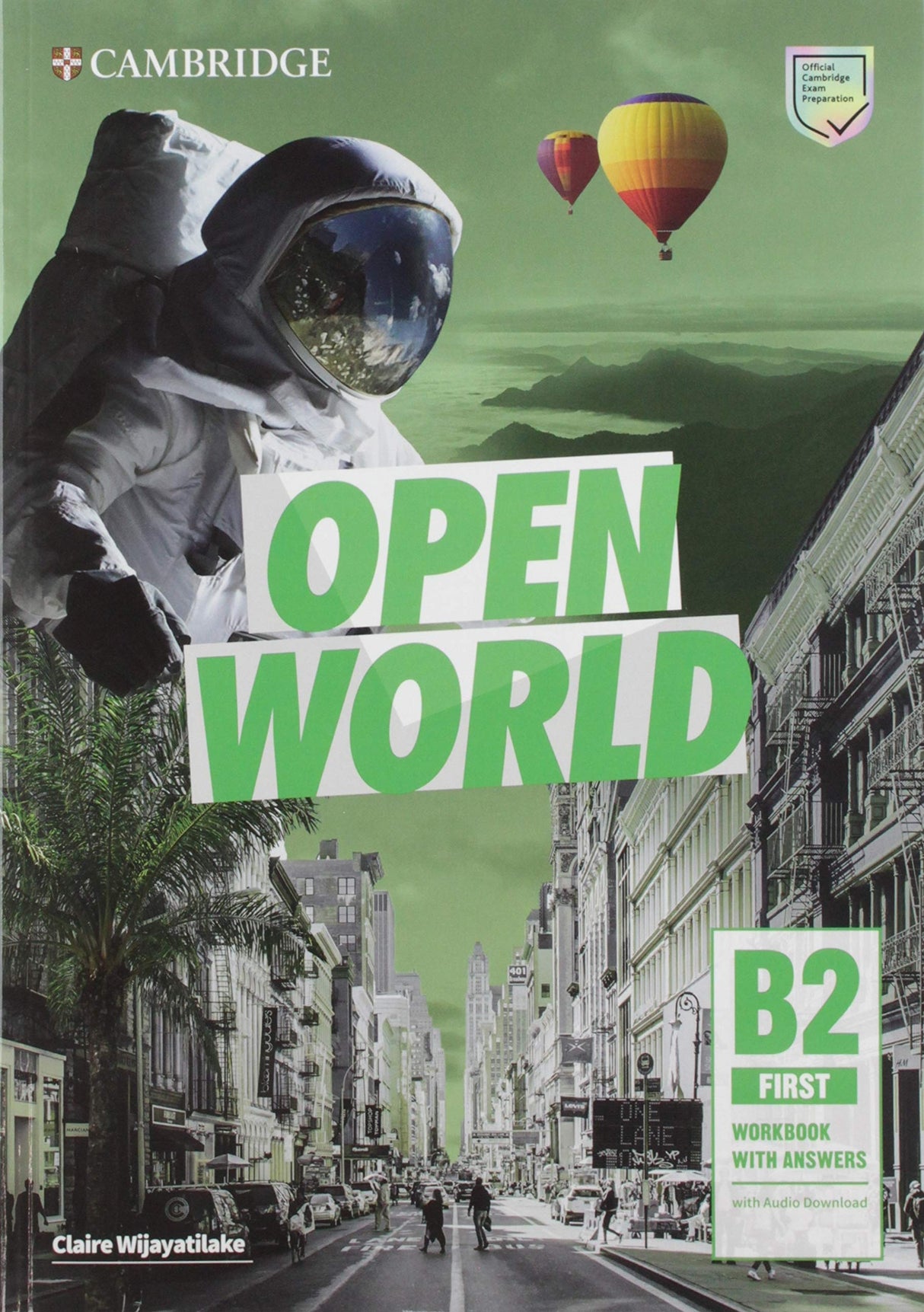 Open World First. Self Study Pack (SB w Answers w Online Practice and WB w Answers w Audio Download and Class Audio): Self Study Pack (Student's Book ... w Answers w Audio Download and Class Audio)
