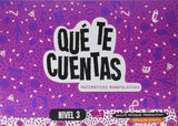 Qué te cuentas - Matemáticas manipulativas. Nivel 3 (QUE TE CUENTAS?)