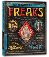 Freaks/The Unknown/The Mystic: Tod Browning's Sideshow Shockers (Criterion Collection) - UK Only [Blu-ray]